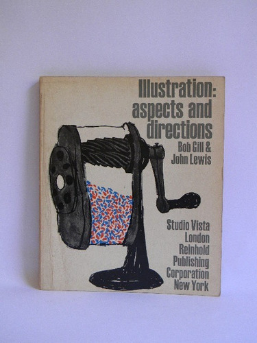 Illustration Aspects And Directions Bob Gill & John Lewis