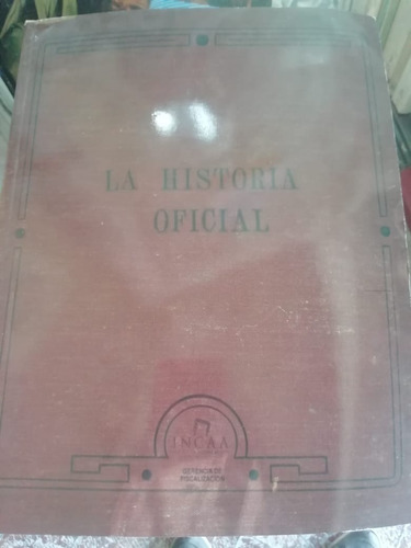 La Historia Oficial Edición 30 Aniversario Luis Puenzo Incaa