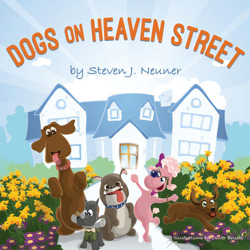 Dogs On Heaven Street, De Neuner, Steven J.. Editorial Lightning Source Inc, Tapa Blanda En Inglés