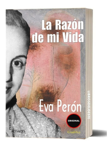 Eva Perón Evita - La Razón De Mi Vida