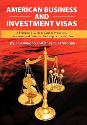 Libro American Business And Investment Visas : A Foreigne...