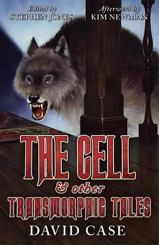 The Cell & Other Transmorphic Tales, De Case. Editorial Valancourt Books, Tapa Blanda En Inglés