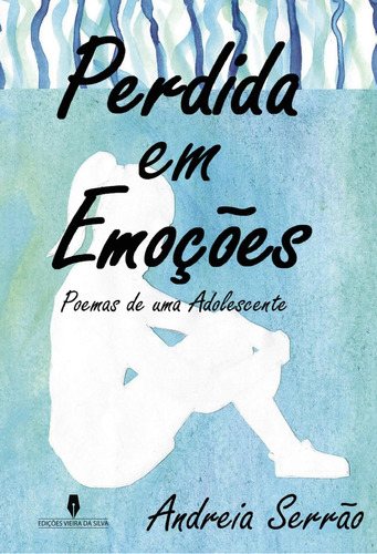 Perdida Em Emoûáûes: No, de Andreia, Andreia Serrão., vol. 1. Editorial Solar Pod, tapa pasta blanda, edición 1 en español, 2020