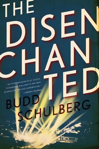 The Disenchanted, De Budd Schulberg. Editorial University Minnesota Press, Tapa Blanda En Inglés