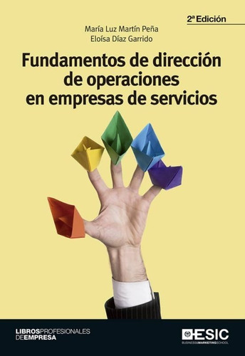 Libro Fundamentos De Dirección De Operaciones En Empresas