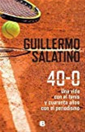 40-0 / Guillermo Salatino