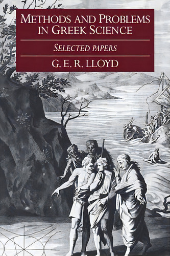 Methods And Problems In Greek Science, De G. E. R. Lloyd. Editorial Cambridge University Press, Tapa Blanda En Inglés
