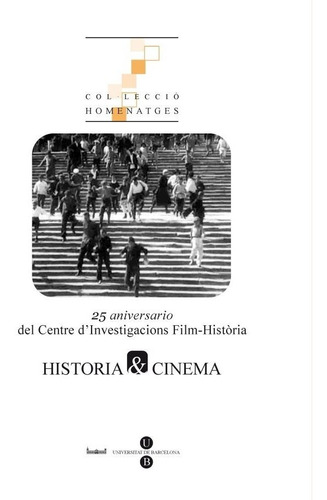 Historia & Cinema: 25 Aniversario Del Centre D'investigac...