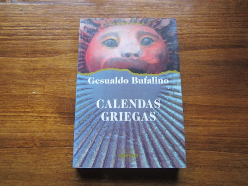 Calendas Griegas - Gesualdo Bufalino - Ed: Norma (Usado)
