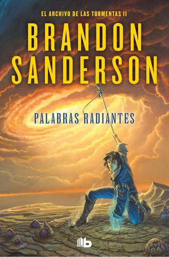 Libro: Palabras Radiantes. Sanderson, Brandon. B De Bolsillo