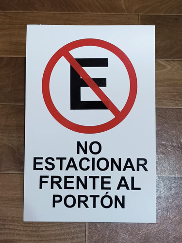 Imagen 1 de 6 de Cartel No Estacionar Frente Al Portón Prohibido Carteles