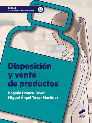 Disposiciãâ³n Y Venta De Productos, De Franco Tovar, Begoña. Editorial Sintesis, Tapa Blanda En Español