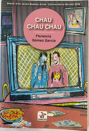 Chau Chau Chau / Florencia Gómez García / Editorial Conejos