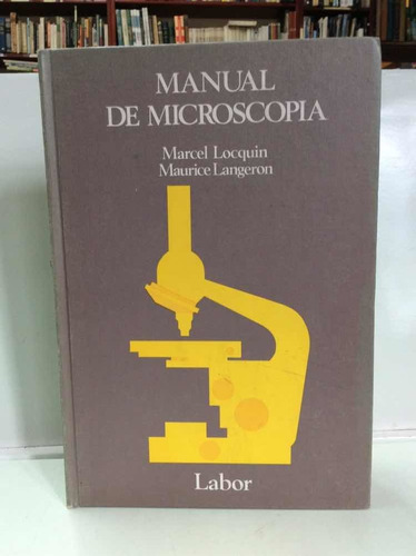 Manual De Microscopia - Marcel Locquin - Labor - Ciencia