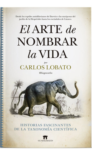 Arte De Nombrar La Vida, El, De Lobato Fernandez,carlos. Editorial Guadalmazan En Español