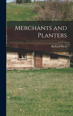 Libro Merchants And Planters - Pares, Richard 1902-1958