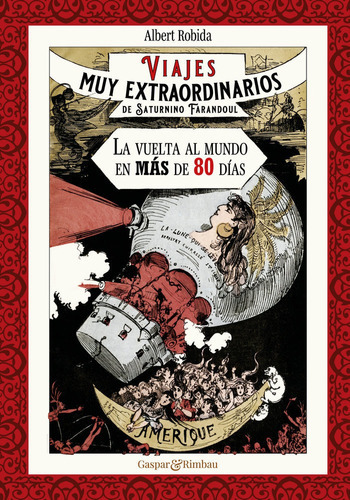 Viajes Muy Extraordinarios De Saturnino Farandoul. La Vuelta, De Robida, Albert. Editorial Gaspar Y Rimbau, Tapa Blanda En Español