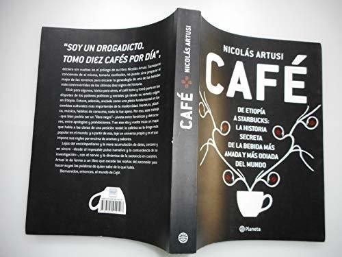 Cafe De Etiopia A Starbucks La Historia Secreta De La Bebida