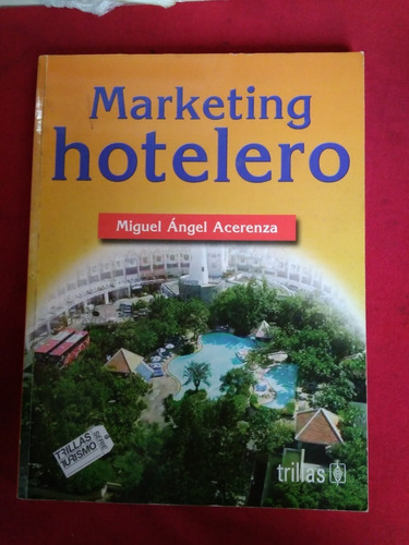 Libro Fisico Marketing Hotelero Miguel Angel Acerenza