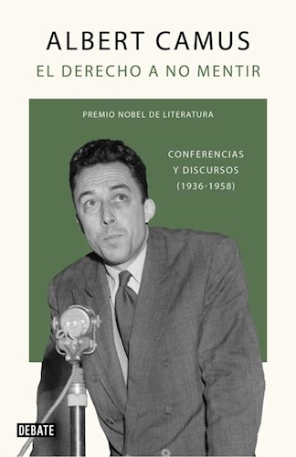 El Derecho A No Mentir De Albert Camus