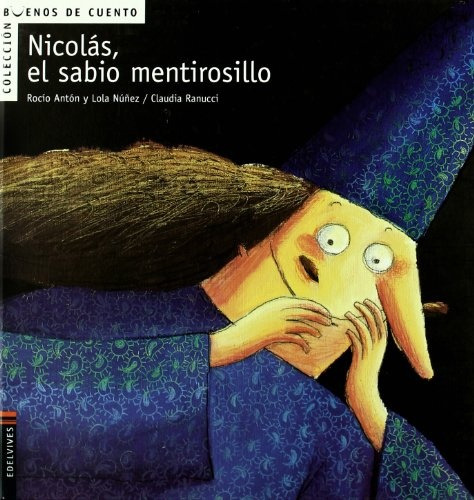 Nicolas, El Sabio Mentirosillo - Anton, Nuñez