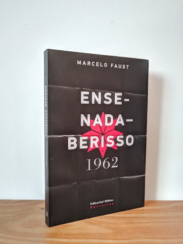 Ensenada Berisso 1962 Marcelo Faust Editorial Biblos