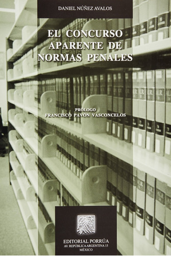 Libro Concurso Aparente De Normas Penales Daniel Núñez