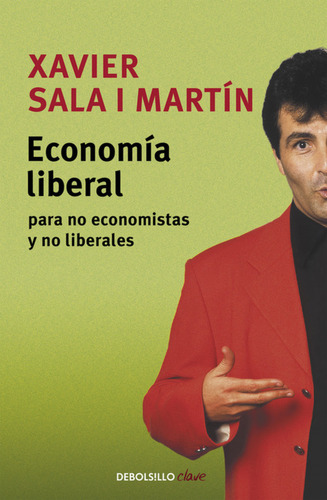 Economía Liberal Para No Economistas Y No Liberales - Sala