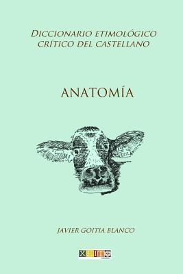 Libro Anatomia : Diccionario Etimologico Critico Del Cast...