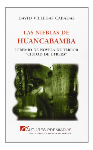 Nieblas De Huancabamba, Las, De Villegas Cabadas, David. Premium Editorial, Tapa Blanda En Español