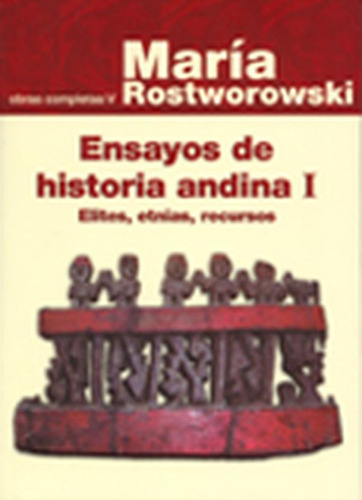 Ensayos De Historia Andina I: Élites, Etnias, Recursos - Mar