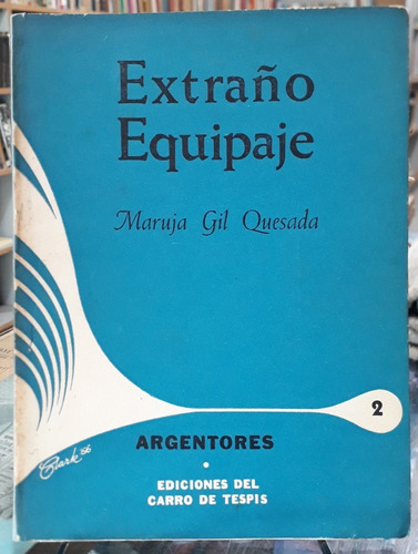 Extraño Equipaje - Maruja Gil Quesada