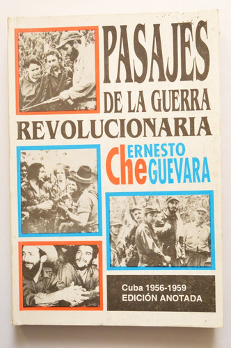 Ernesto Guevara - Pasajes De La Guerra Revolucionaria
