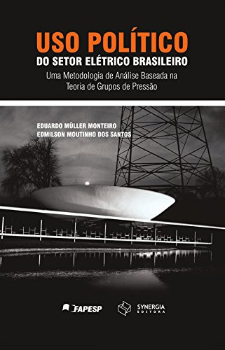 Libro Uso Politico Do Setor Eletrico Brasileiro