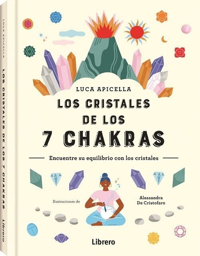 Los Cristales De Los 7 Chakras - Alessandra De Cristofaro