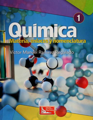 Química: Materia, Enlaces Y Nomenclatura. Vol. 1 81tar