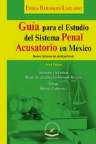 Comprar Guia Para El Estudio Del Sistema Penal Acusatorio En Mexico