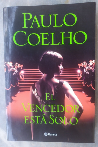 Paulo Coelho, El Vencedor Está Solo
