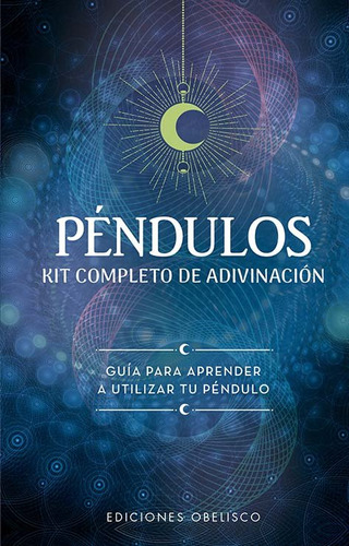 Pendulos Kit Completo De Adivinacion, De Anderson, Emily. Editorial Ediciones Obelisco S.l., Tapa Dura En Español