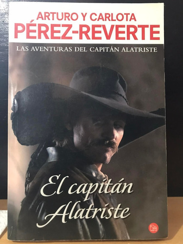 El Capitan Alatriste Perez Reverte