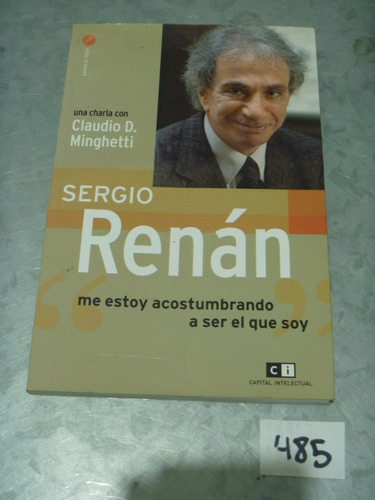 Sergio Renán Y Minghetti / Me Estoy Acostumbrando A Ser El