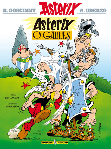 Asterix, O Gaulês (Nº 1 As aventuras de Asterix), de Albert Uderzo. Série As aventuras de Asterix (1), vol. 1. Editora Record, capa mole em português, 1983