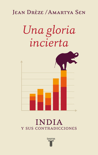 Libro Una Gloria Incierta - Sen, Amartya