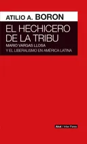 Comprar Hechicero De La Tribu, El (nuevo) - Atilio A. Boron