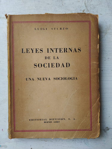 Leyes Internas De La Sociedad - Una Nueva Sociologia Sturzo