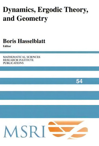 Dynamics, Ergodic Theory And Geometry, De Boris Hasselblatt. Mathematical Sciences Research Institute Publications, Vol. 1. Editorial Cambridge University Press, Tapa Dura En Inglés