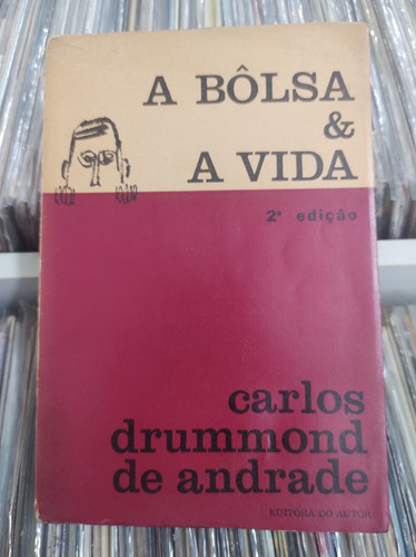 A Bolsa E A Vida - Carlos Drummond De Andrade (Usado)