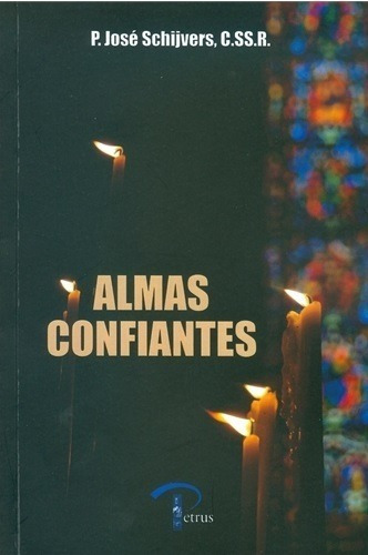 Almas Confiantes ( P. José Schrijvers, C.ss.r