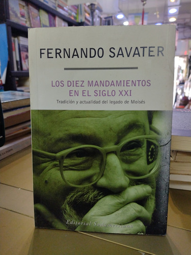 Los 10 Mandamientos En El Siglo 21 Fernando Savater