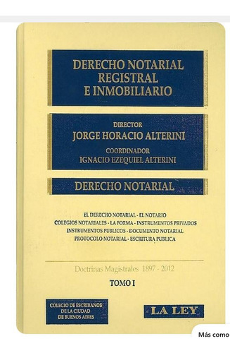 Derecho Notarial, Registral E Inmobiliario 10 Ts - Alterini